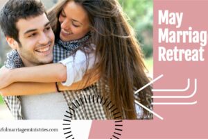Happy young couple hugging and smiling with text that reads, May Marriage Retreat